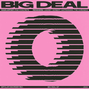 อัลบัม Big Deal ศิลปิน Matrixxman