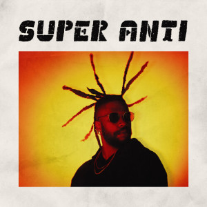 Album SUPER ANTI (Explicit) oleh Sincerely Collins