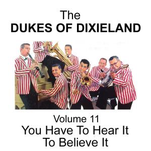 Dukes Of Dixieland的專輯You Have to Hear It to Believe It - Volume 11