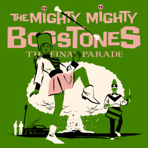 The Mighty Mighty Bosstones的專輯THE FINAL PARADE