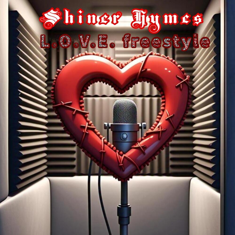 L.O.V.E. Freestyle (Explicit)