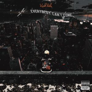Kyah Baby的專輯Everybody Can't Come (Explicit)
