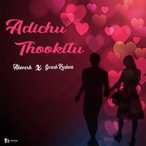 Album Adichu Thookitu from Suresh Krishna
