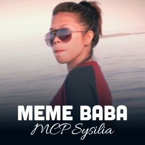 Listen to Meme Baba song with lyrics from Mcp Sysilia