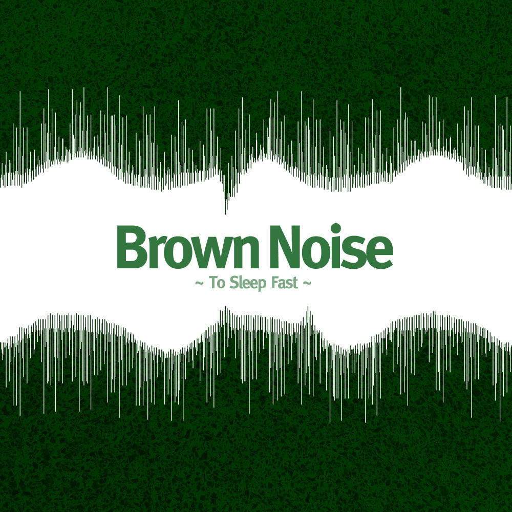 Brown Noise To Sleep Fast