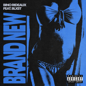 收聽Bino Rideaux的BRAND NEW (Explicit)歌詞歌曲