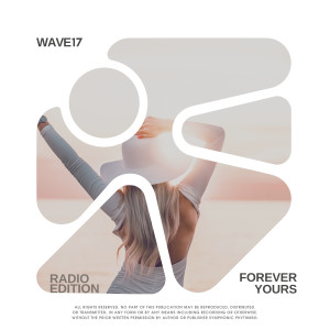 Album Forever Yours (Radio Edition) from WAVE17