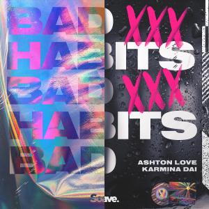 Listen to Bad Habits song with lyrics from Ashton Love