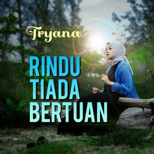 Tryana的專輯Rindu Tiada Bertuan