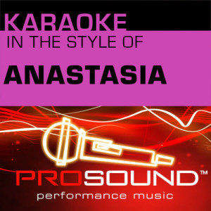 ดาวน์โหลดและฟังเพลง Once Upon A December (Karaoke Instrumental Track)[In the style of Anastasia] พร้อมเนื้อเพลงจาก ProSound Karaoke Band
