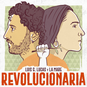 收聽Luis G Lucas的Revolucionaria歌詞歌曲