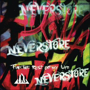 收聽Neverstore的For the Rest of My Life歌詞歌曲