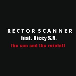 อัลบัม The Sun and the Rainfall ศิลปิน Rector Scanner