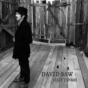 收聽David Saw的Had to Go歌詞歌曲