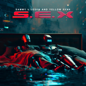 S.E.X. (Explicit)