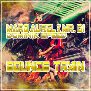 Marq Aurel的专辑Bounce Train