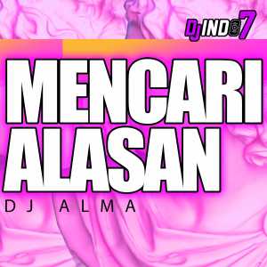 Listen to MENCARI ALASAN (Instrument) song with lyrics from djindo7