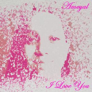 收听Ameyal的I Love You (Instrumental|His Faith Aflame Mix)歌词歌曲