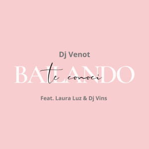 Listen to Te Conoci Bailando song with lyrics from DJ Venot