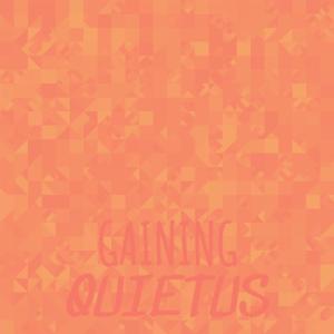 收聽Kevoy Saga的Gaining Quietus歌詞歌曲