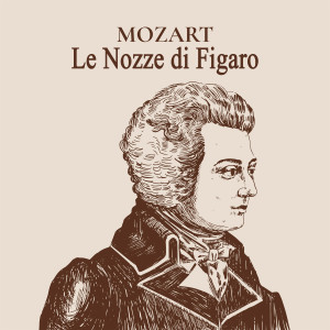 Miguel Carvena的专辑Mozart: Le nozze di Figaro, K. 492