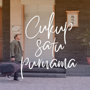 ดาวน์โหลดและฟังเพลง Cukup Satu Purnama (Ost. Cukup Satu Purnama) พร้อมเนื้อเพลงจาก Walag