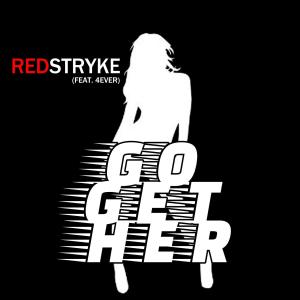 RedStryke的专辑Go Get Her