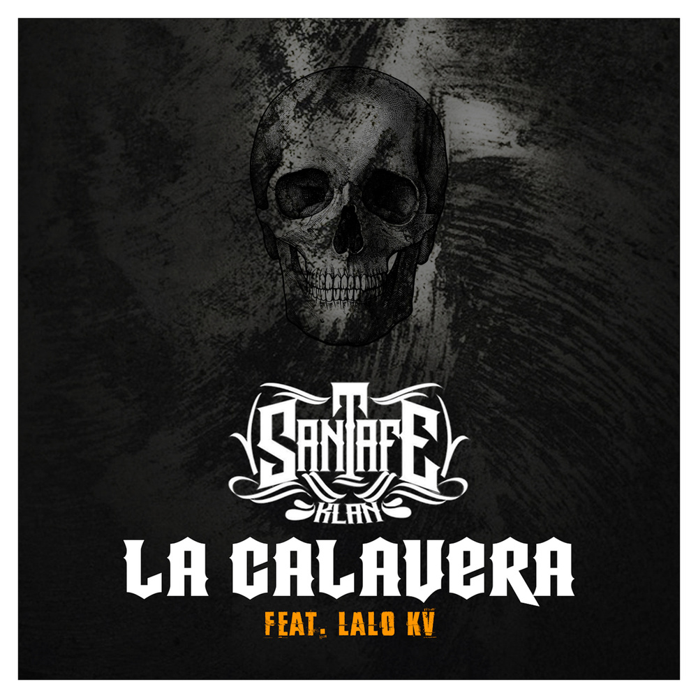 La Calavera (Explicit)
