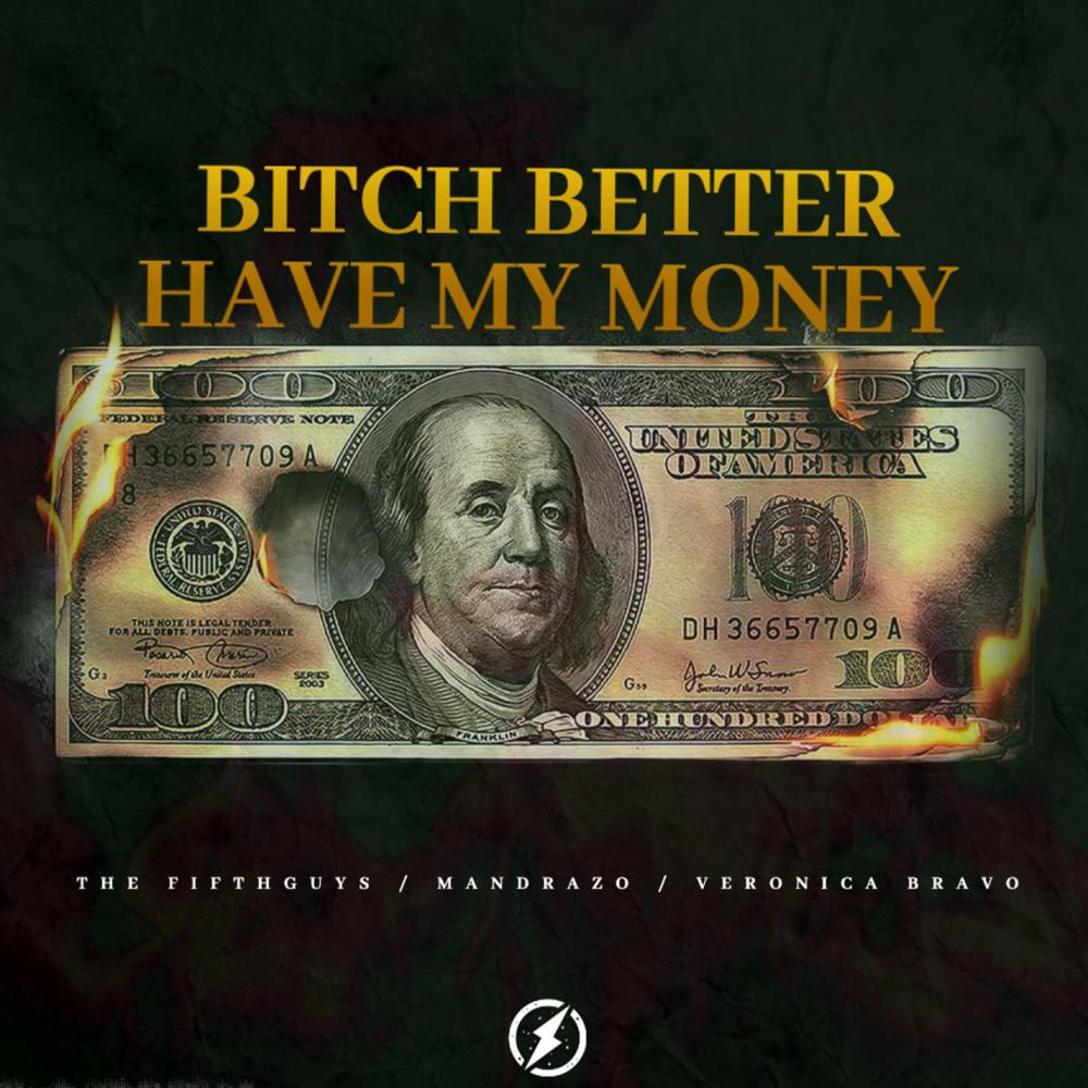 ***** Better Have My Money (Explicit)