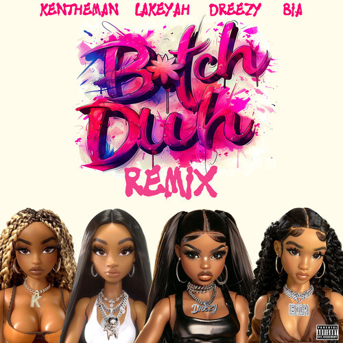 Bitch Duh (Remix|Explicit)