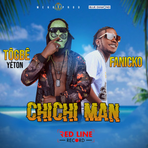 Listen to Chichi Man song with lyrics from Togbe Yeton