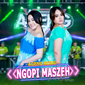 Listen to Ngopi Maszeh song with lyrics from Lala Widy
