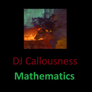 DJ Callousness的专辑Mathematics