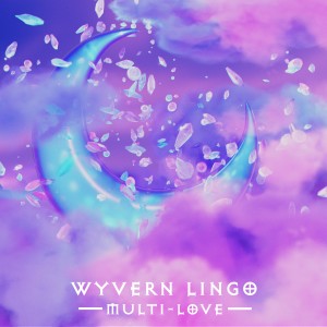 Wyvern Lingo的專輯Multi-Love