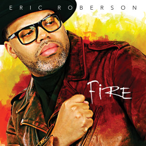Eric Roberson的專輯Fire