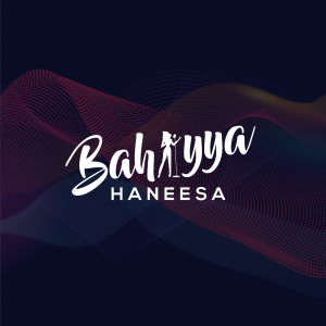收聽Bahiyya Haneesa的Harapan Ramadhan & Iman Mutiara (Acapella Version)歌詞歌曲