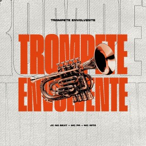 Dengarkan lagu TROMPETE ENVOLVENTE (Explicit) nyanyian JC NO BEAT dengan lirik