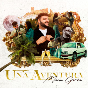 ดาวน์โหลดและฟังเพลง Una Aventura พร้อมเนื้อเพลงจาก Manu Giron