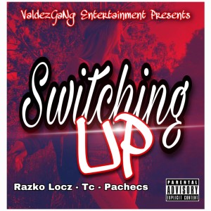 收聽Razko Locz的Switching up (Explicit)歌詞歌曲