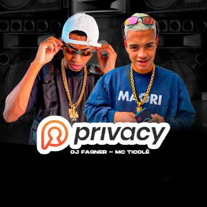 ดาวน์โหลดและฟังเพลง Privacy (feat. MC Ticolé) (Explicit) พร้อมเนื้อเพลงจาก Mc Trolha