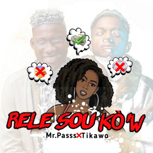 Listen to Rele Sou Kò’w (Explicit) song with lyrics from Mr.passs