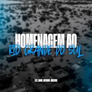 ดาวน์โหลดและฟังเพลง Homenagem ao Rio Grande do Sul พร้อมเนื้อเพลงจาก L1ZZ