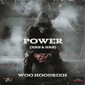 ดาวน์โหลดและฟังเพลง Power (Hrs & Hrs) (feat. Woo Hoodrixh) (Explicit) พร้อมเนื้อเพลงจาก Profit Babies