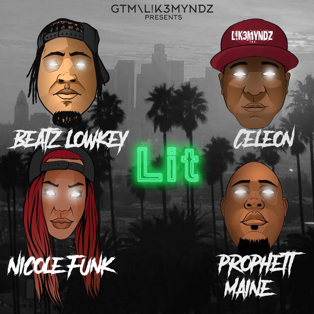 Keepin It Lit (feat. Beatz Lowkey, Nicole Funk & Prophett Maine) (Explicit)