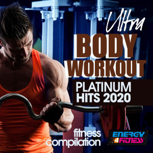 Album Ultra Body Workout Platinum Hits 2020 Fitness Compilation oleh D'Mixmasters