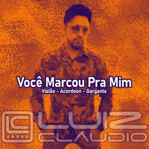 Luiz Claudio的專輯Você Marcou Pra Mim