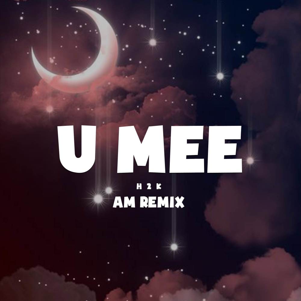 U Mee (AM Remix)