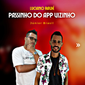 Album Passinho do App Vizinho from LUCIANO RAVIÉ