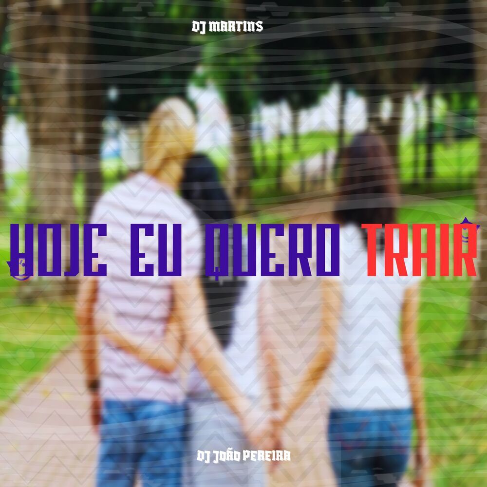 HOJE EU QUERO TRAIR (Explicit)