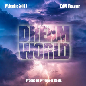 Album Dream World (Explicit) from Wolvarine Solid X